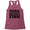 work is for people Racerback Tank
