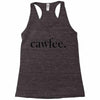 cawfee Racerback Tank