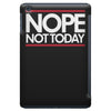 nope not today best trending iPad Mini