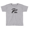 guns don't kill people, i kill people t shirt Toddler T-shirt