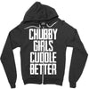 chubby girls cuddle better Zipper Hoodie