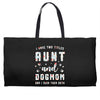 i have two titles aunt and dogmom and i rock them both Weekender Totes