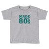 made in the 80s Toddler T-shirt