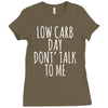 low carb day don't talk to me Ladies Fitted T-Shirt