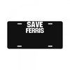save ferris beuller beuler pop culture cult beuller's day off gift ret License Plate