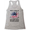 Veteran Don't Thank Me Thank My Brothers &amp; Sisters Who Never Came Back Racerback Tank