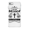 I Am One Blessed Godfather iPhone 7 Case