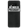 be nice to me my wife is pregnant funny Samsung Galaxy S8 Case