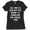 ok, fine i'll run funny sayings runner Ladies Fitted T-Shirt