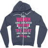 All Women Are Created Equal But Only The Best Are Born In May Zipper Hoodie