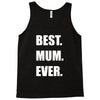 best. mum Tank Top