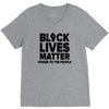 black lives matter! V-Neck Tee
