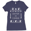 winter is coming ugly christmas sweater Ladies Fitted T-Shirt