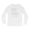 real men shoot raw Long Sleeve Shirts