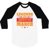 Legends Are Born In March 3/4 Sleeve Shirt