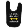 ich glaube die sind schwul Baby Bibs