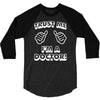 trust me i'm a doctor 3/4 Sleeve Shirt