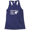 anything unrelated to elephants is irrelephant Racerback Tank
