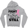 the lord will fight for you, you need only to be still Zipper Hoodie
