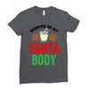 working on my santa body Ladies Fitted T-Shirt