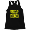 always be yourself unless you can be iron man Racerback Tank