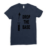 drop the base Ladies Fitted T-Shirt