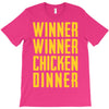 winner winner chicken dinner 2 T-Shirt