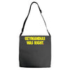 ozymandias was right Adjustable Strap Totes