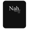 nah Mousepad