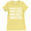 pumpkin spice hocus pocus and cozy sweaters Ladies Fitted T-Shirt