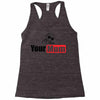 your mum Racerback Tank