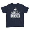 always be a unicorn Youth Tee
