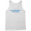 being awesome Tank Top