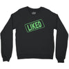 liked Crewneck Sweatshirt