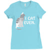 i cat even Ladies Fitted T-Shirt