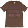 loaded like a freight train flying like an aeroplane feeling like a sp T-Shirt