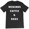 weekends coffe and dogs white back T-Shirt