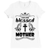 I Am One Blessed Mother Ladies Fitted T-Shirt