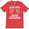 this guy loves kentucky   copy T-Shirt