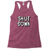 shut down slogan Racerback Tank