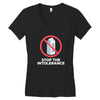 stop the intolerance Women's V-Neck T-Shirt