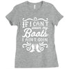 if i can't wear my boots i ain't goin' Ladies Fitted T-Shirt
