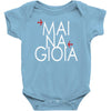 mai na gioia Baby Onesie