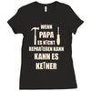 wenn papa wer dann Ladies Fitted T-Shirt