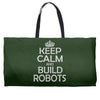 keep calm and build robots in any color Weekender Totes