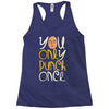 you only punch once Racerback Tank