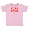 pizza is my bae ringer Toddler T-shirt