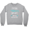 i'm your father's day gift mom says you're welcome Crewneck Sweatshirt