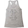 welcome to real world Racerback Tank
