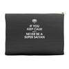 if you keep calm you'll never be a super saiyan Accessory Pouches